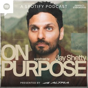 On porpouse with Jay Shetty