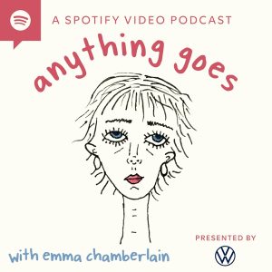 Anything Goes with Emma Chamberlain