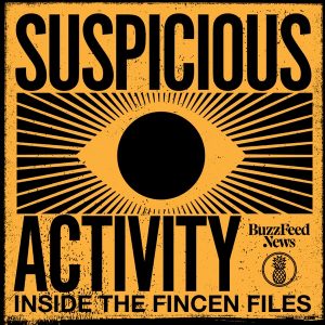 Suspicious Activity: Inside the FinCEN Files podcast
