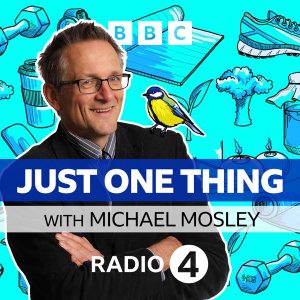 Just One Thing - with Michael Mosley podcast
