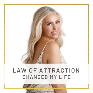 Law of Attraction Changed My Life podcast