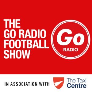 The Go Radio Football Show Podcast