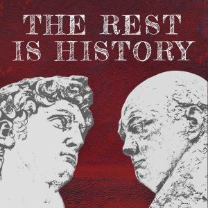 The Rest Is History Podcast