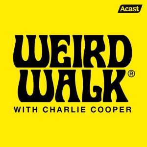 Weird Walk podcast