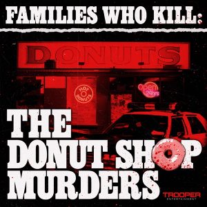 Families Who Kill podcast