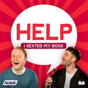 Help I Sexted My Boss podcast