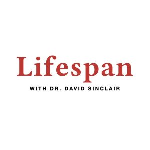 Lifespan with Dr. David Sinclair podcast