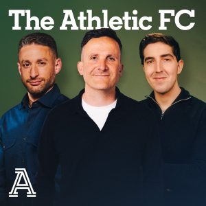 The Athletic Football Podcast