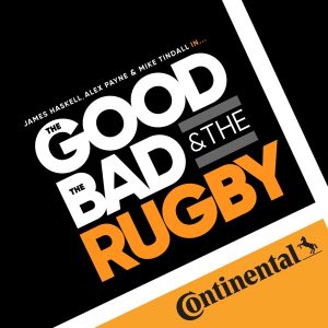 The Good, The Bad & The Rugby podcast