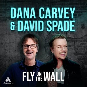 Fly on the Wall with Dana Carvey and David Spade podcast