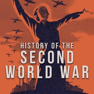 History of the Second World War podcast