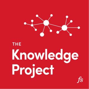 The Knowledge Project with Shane Parrish podcast