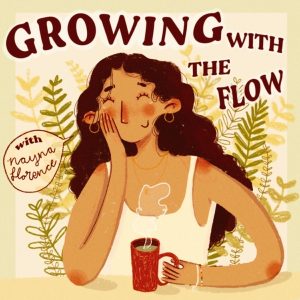 Growing With The Flow podcast