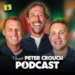 NEW: That Peter Crouch Podcast