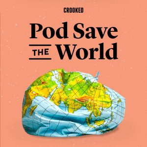 Pod Save the World podcast