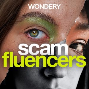 Scamfluencers podcast