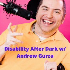 Disability after dark podcast