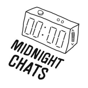 Midnight Chats presented by Loud And Quiet podcast