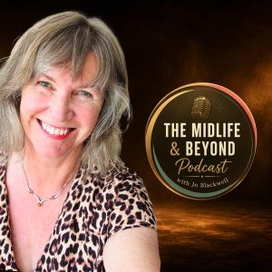 Midlife & Beyond with Jo Blackwell