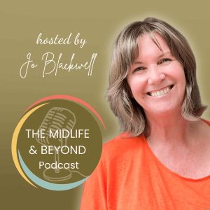 Midlife & Beyond with Jo Blackwell