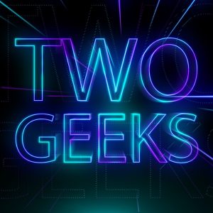 Two Geeks and A Marketing Podcast