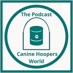 Canine Hoopers World Podcast