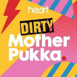 Dirty Mother Pukka with Anna Whitehouse podcast
