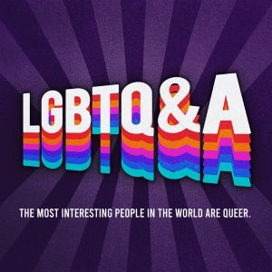 LGBTQ&A podcast