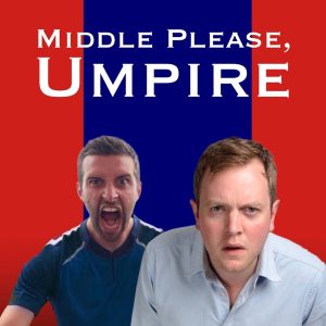 Middle Please, Umpire podcast
