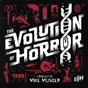 The Evolution of Horror podcast
