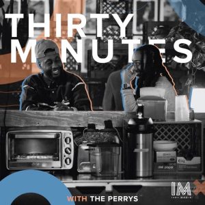 Thirty Minutes with The Perrys