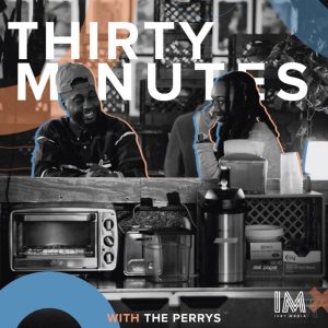 Thirty Minutes with The Perrys 