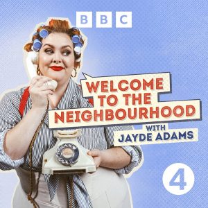 Welcome to the Neighbourhood podcast