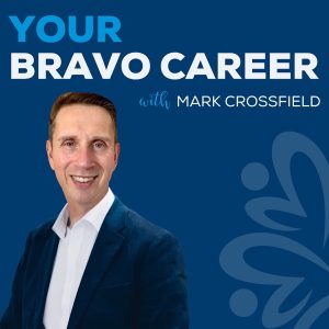 Your Bravo Career podcast