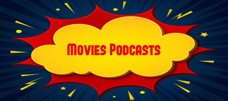 Best movies podcasts