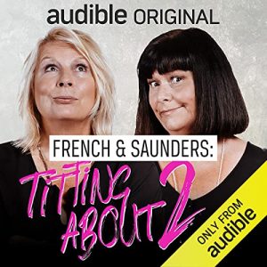 French and Saunders: Titting About (Series 2)