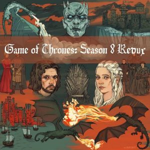 Game of Thrones: Season 8 Redux podcast