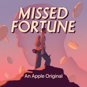 Missed Fortune podcast