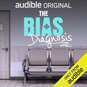 The Bias Diagnosis podcast
