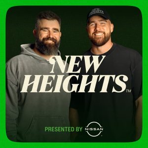 New Heights with Jason and Travis Kelce