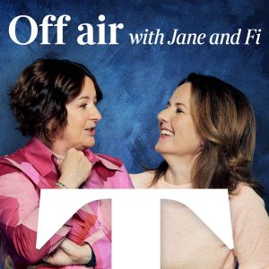 Off Air... with Jane and Fi podcast