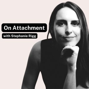 On Attachment Podcast