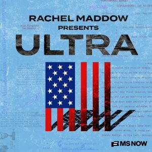Rachel Maddow Presents: Ultra podcast