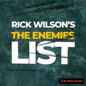 Rick Wilson's The Enemies List podcast