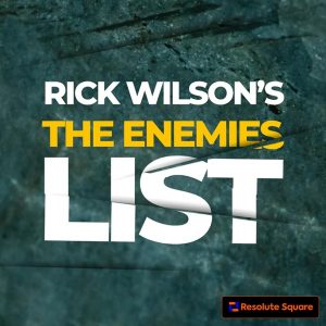 Rick Wilson's The Enemies List