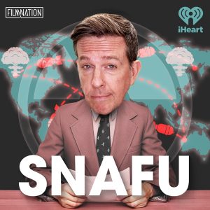 SNAFU with Ed Helms podcast