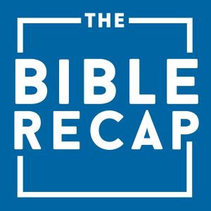 The Bible Recap podcast