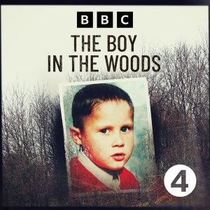 The Boy in the Woods podcast