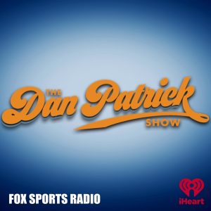 The Dan Patrick Show podcast