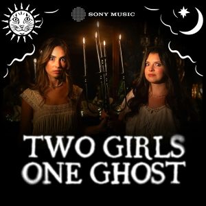 Two Girls One Ghost